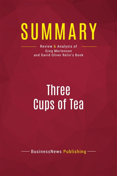 Summary : Three Cups of Tea...