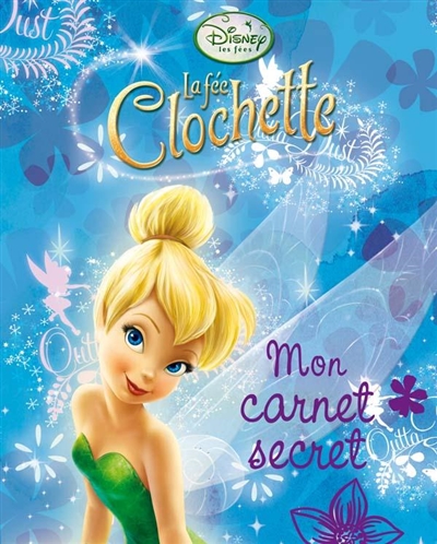 Mon carnet secret : la fée Clochette