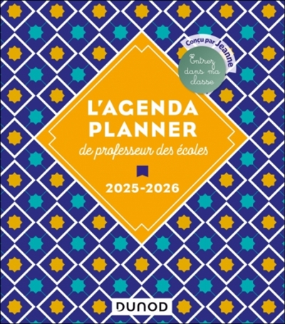 L'agenda planner de professeur des écoles : 2025-2026