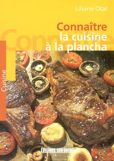 Connaître la cuisine à la plancha