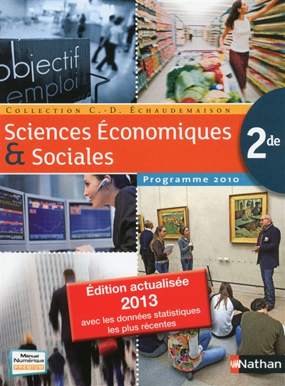 SES, Sciences économiques et sociales : 2de, 2013 : grand format