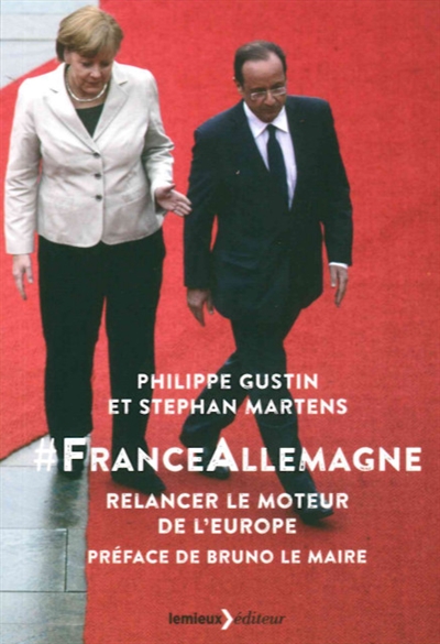 #FranceAllemagne : relancer le moteur de l'Europe