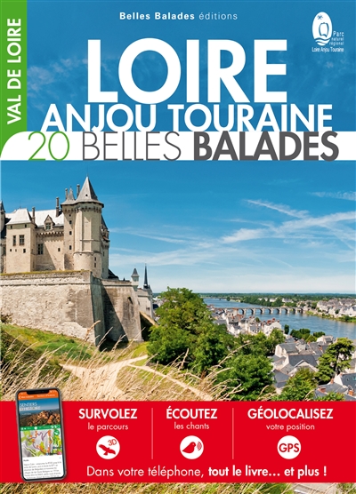 Loire Anjou Touraine : 20 belles balades