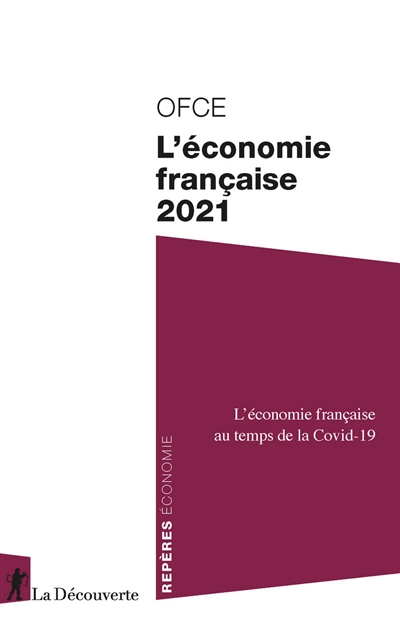 L'économie française 2021 : l'économie française au temps de la Covid-19