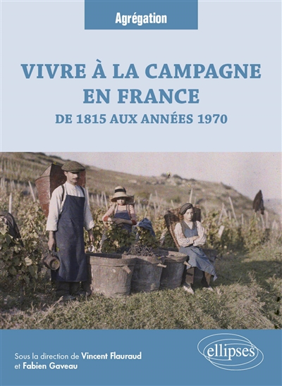 Vivre à la campagne en France : de 1815 aux années 1970