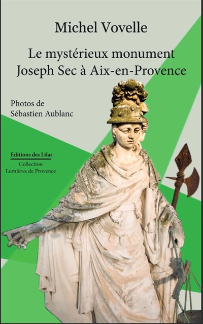 Le mystérieux monument Joseph Sec à Aix-en-Provence
