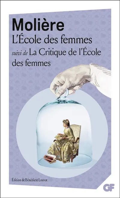 L'école des femmes. La critique de L'école des femmes