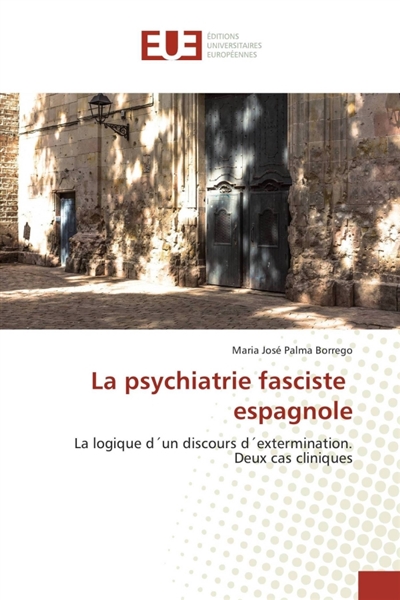 La psychiatrie fasciste espagnole