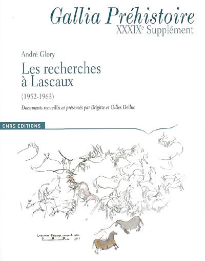 Les recherches à Lascaux (1952-1963) : textes et documents
