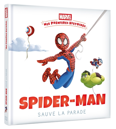 Spider-Man sauve la parade | Marvel comics. Auteur