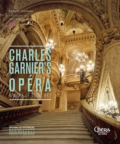 Charles Garnier's Opéra : a work of total art