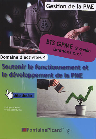 Soutenir le fonctionnement et le développement de la PME, BTS GPME 2e année licences prof. : domaine d'activités 4