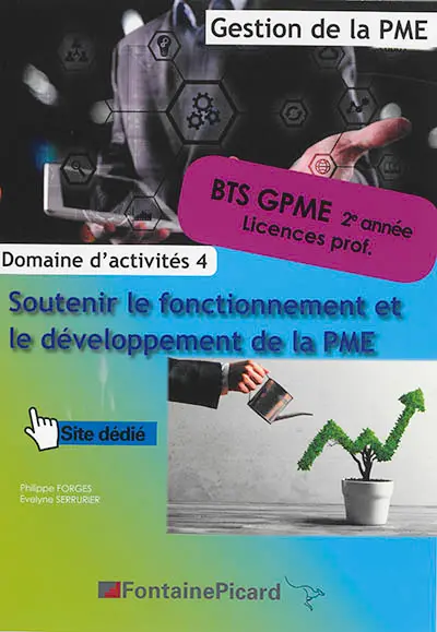 Soutenir le fonctionnement et le développement de la PME, BTS GPME 2e année licences prof. : domaine d'activités 4
