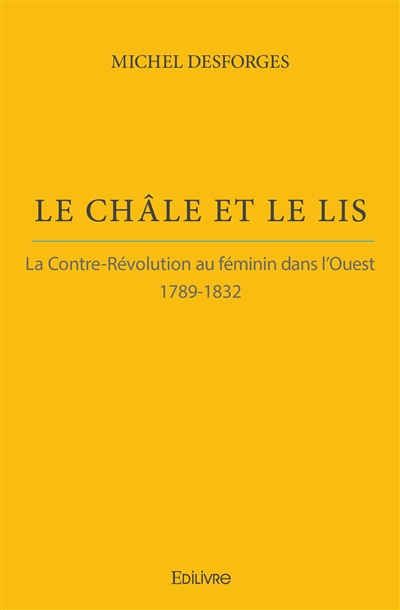 Le châle et le lis : La...