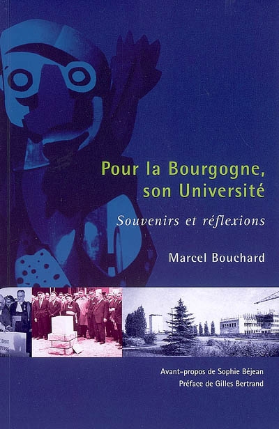 Pour la Bourgogne, son université : souvenirs et réflexions