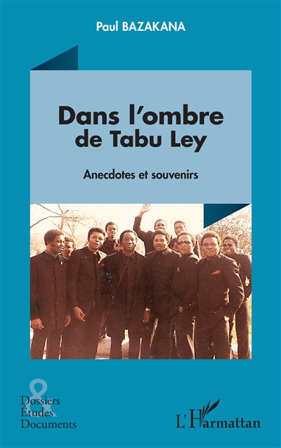 Dans l'ombre de Tabu Ley : anecdotes et souvenirs