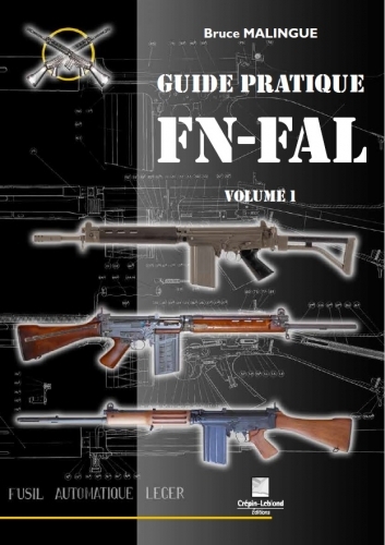 Guide pratique FN-FAL. Vol. 1