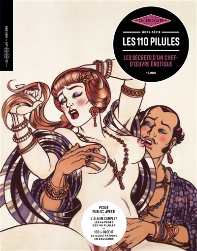 Les cahiers de la BD, hors série. Les 110 pilules : les secrets d'un chef-d'oeuvre érotique