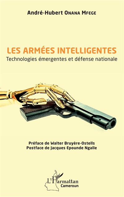 Les armées intelligentes : technologies émergentes et défense nationale