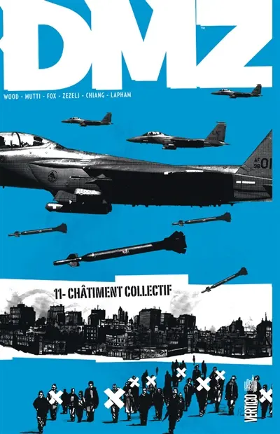 DMZ. Vol. 11. Châtiment collectif
