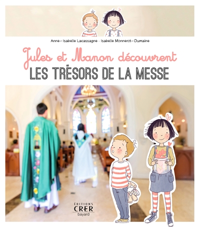 jules et manon découvrent les trésors de la messe