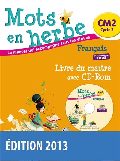 Mots en herbe, français CM2, cycle 3 : livre du maître avec CD-ROM : programmes 2008