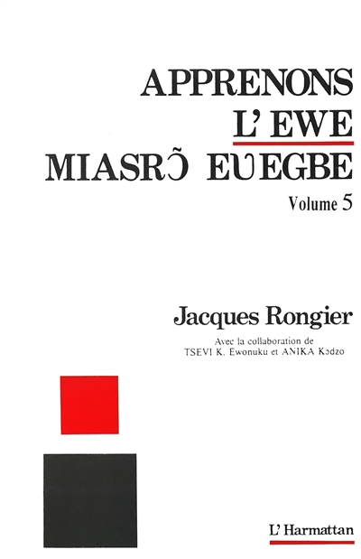 Apprenons l'éwé. Vol. 5. Miasrq euegbe