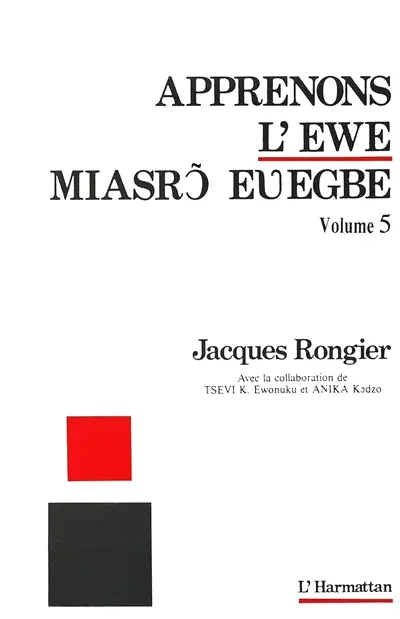 Apprenons l'éwé. Vol. 5. Miasrq euegbe
