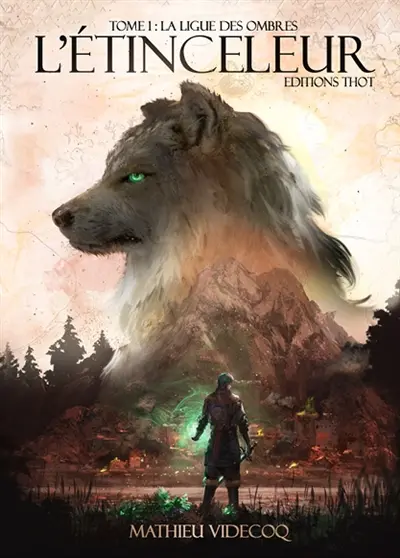 L'étinceleur. Vol. 1. La Ligue des ombres