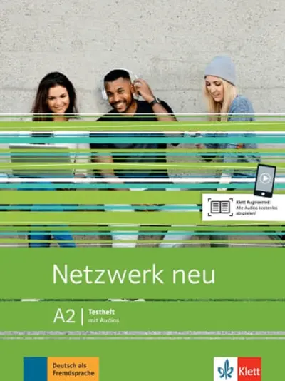 Netzwerk neu A2 : Testheft mit Audios : Deutsch als Fremdsprache