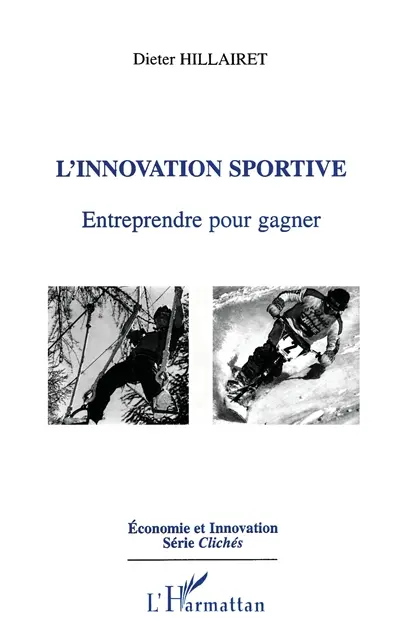 L'innovation sportive : entreprendre pour gagner