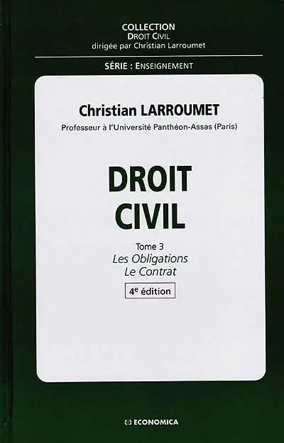 Droit civil. Vol. 3. Les obligations, le contrat
