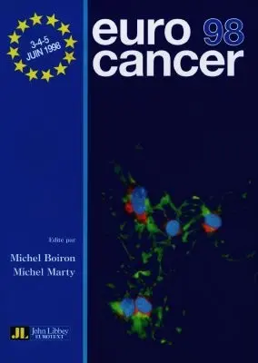 Eurocancer 98 : compte rendu du XIe Congrès, 3-4-5 juin 1998, Palais des congrès, Paris