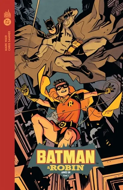 Batman & Robin année un. Vol. 1