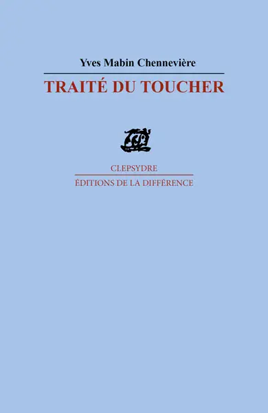 Traité du toucher : toccata pour un temps réel : poème