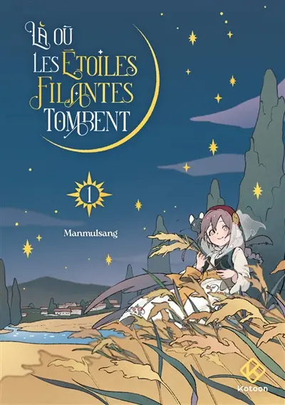 Là où les étoiles filantes tombent. Vol. 1