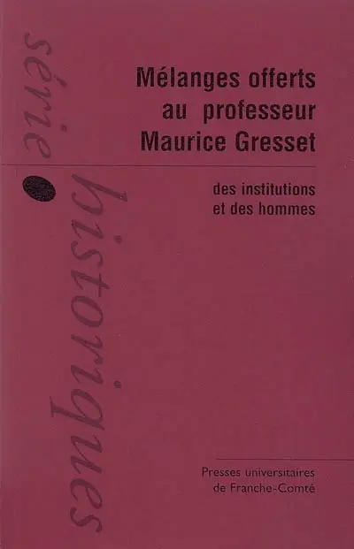Mélanges offerts au professeur Maurice Gresset