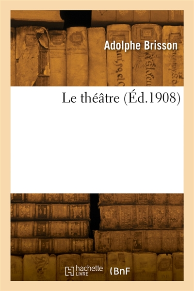 Le théâtre. Série 3