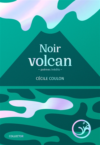 Noir volcan : poèmes inédits