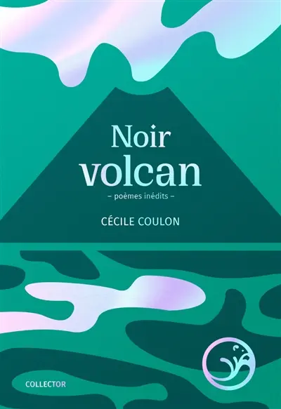 Noir volcan : poèmes inédits