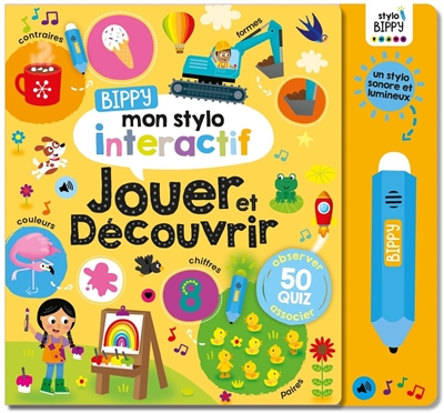 bippy, mon stylo interactif : jouer et découvrir : 50 quiz, observer, associer