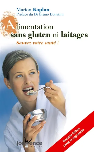 Alimentation sans gluten ni laitages : sauvez votre santé !