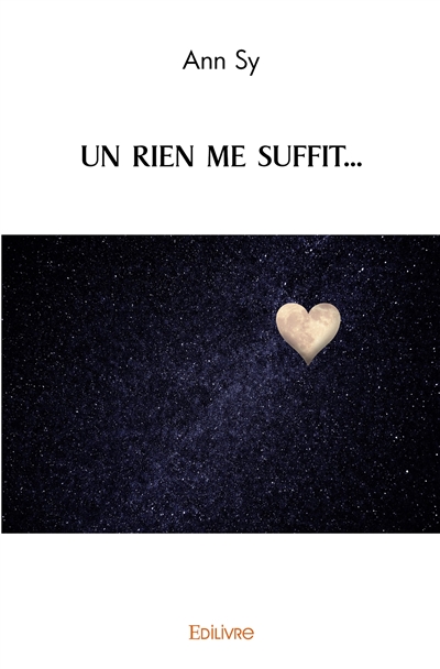 Un rien me suffit...