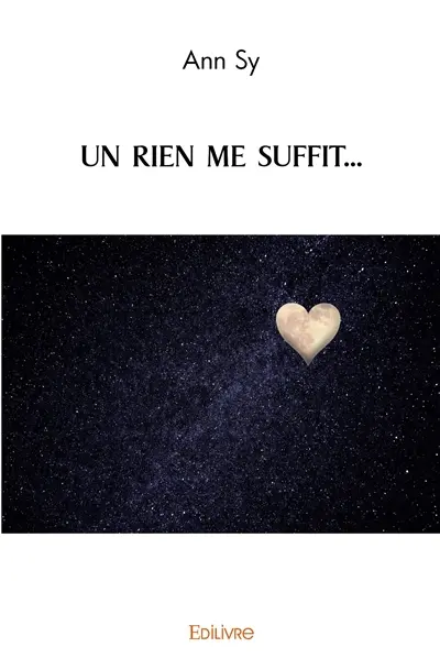 Un rien me suffit...
