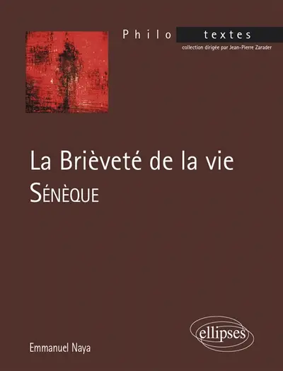 La brièveté de la vie, Sénèque