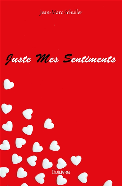 Juste mes sentiments