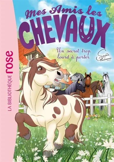 Mes amis les chevaux. Vol. 54. Un secret trop lourd à porter