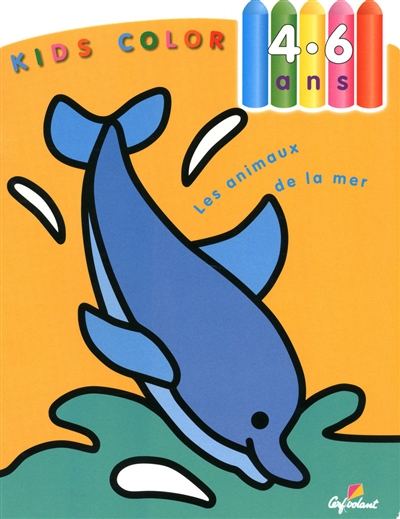 Kids color, 4-6 ans : les animaux de la mer