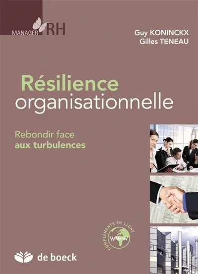 Résilience organisationnelle : rebondir face aux turbulences