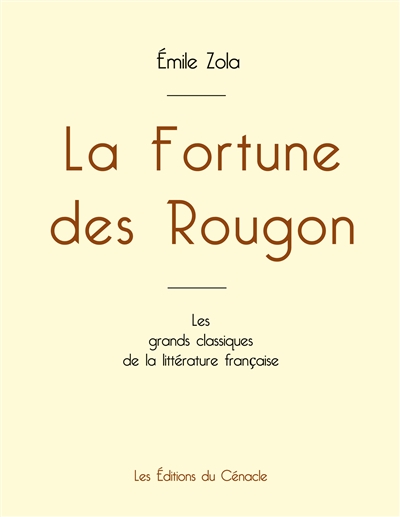 La Fortune des Rougon de Emile Zola (édition grand format)